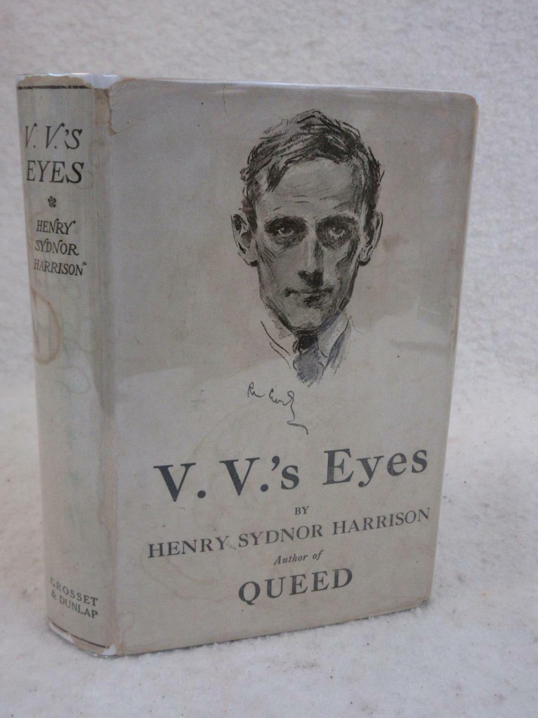 Henry Sydnor Harrison V. V.’s EYES 1913 Grosset & Dunlap, NY Early Reprint HC/DJ