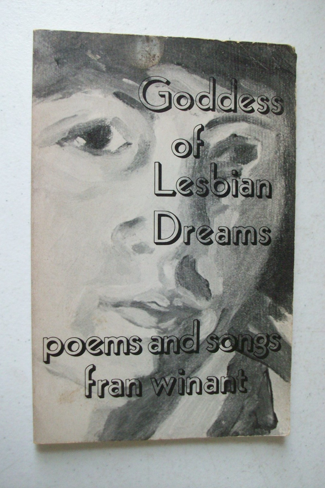 „Goddess Of Lesbian Dreams“ Poems & Songs By Fran Winart 1980 Book