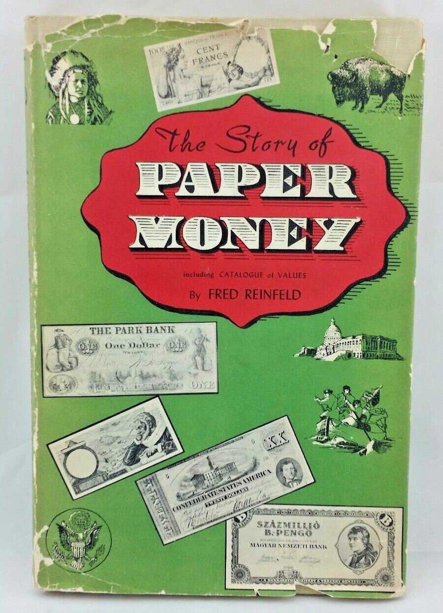 THE STORY OF PAPER MONEY by Fred Reinfeld HC 1957 Sterling Pub 1st Edition RARE