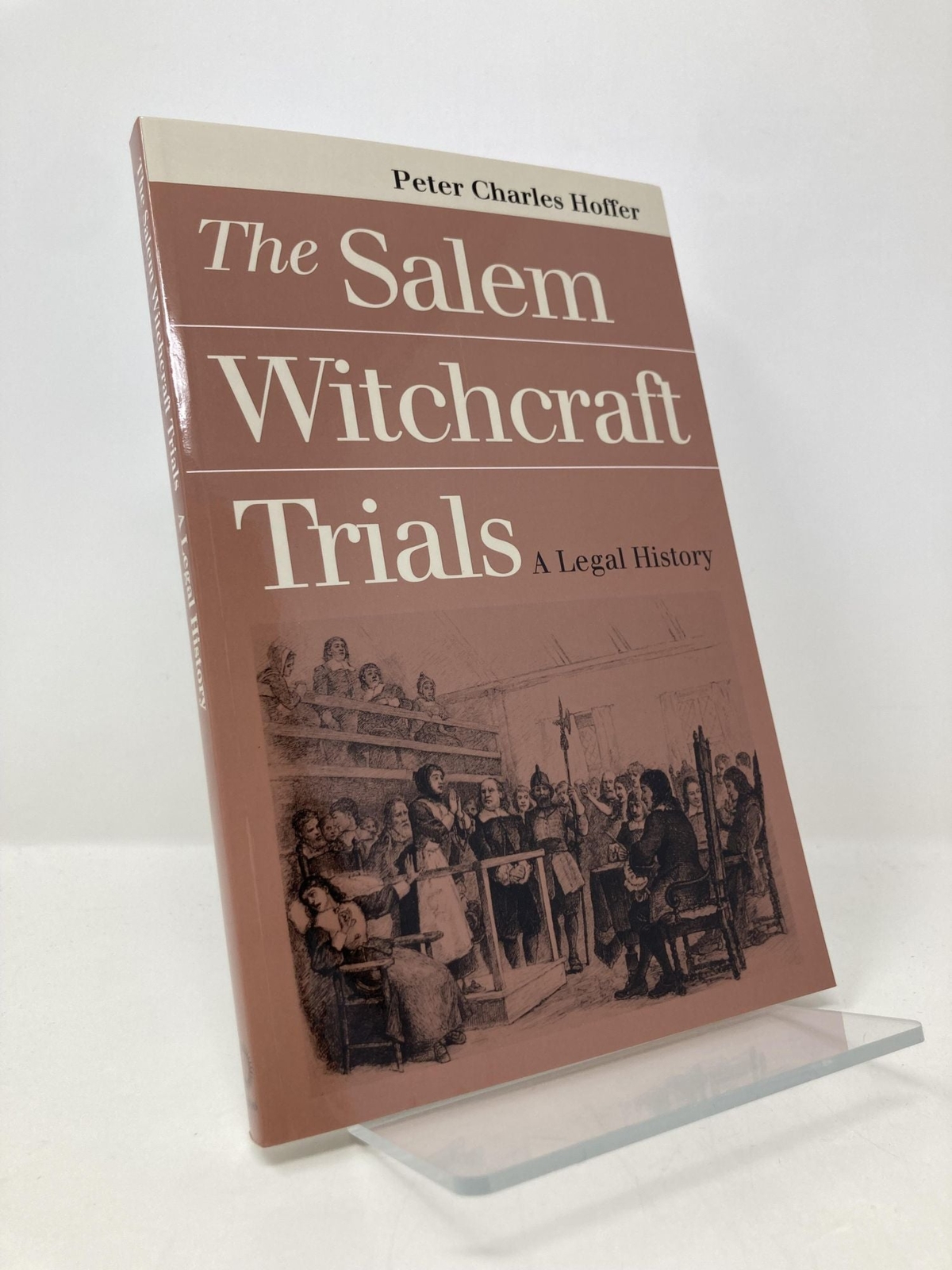 The Salem Witchcraft Trials A Legal History by Peter Charles Hoffer 1st Ed LN PB