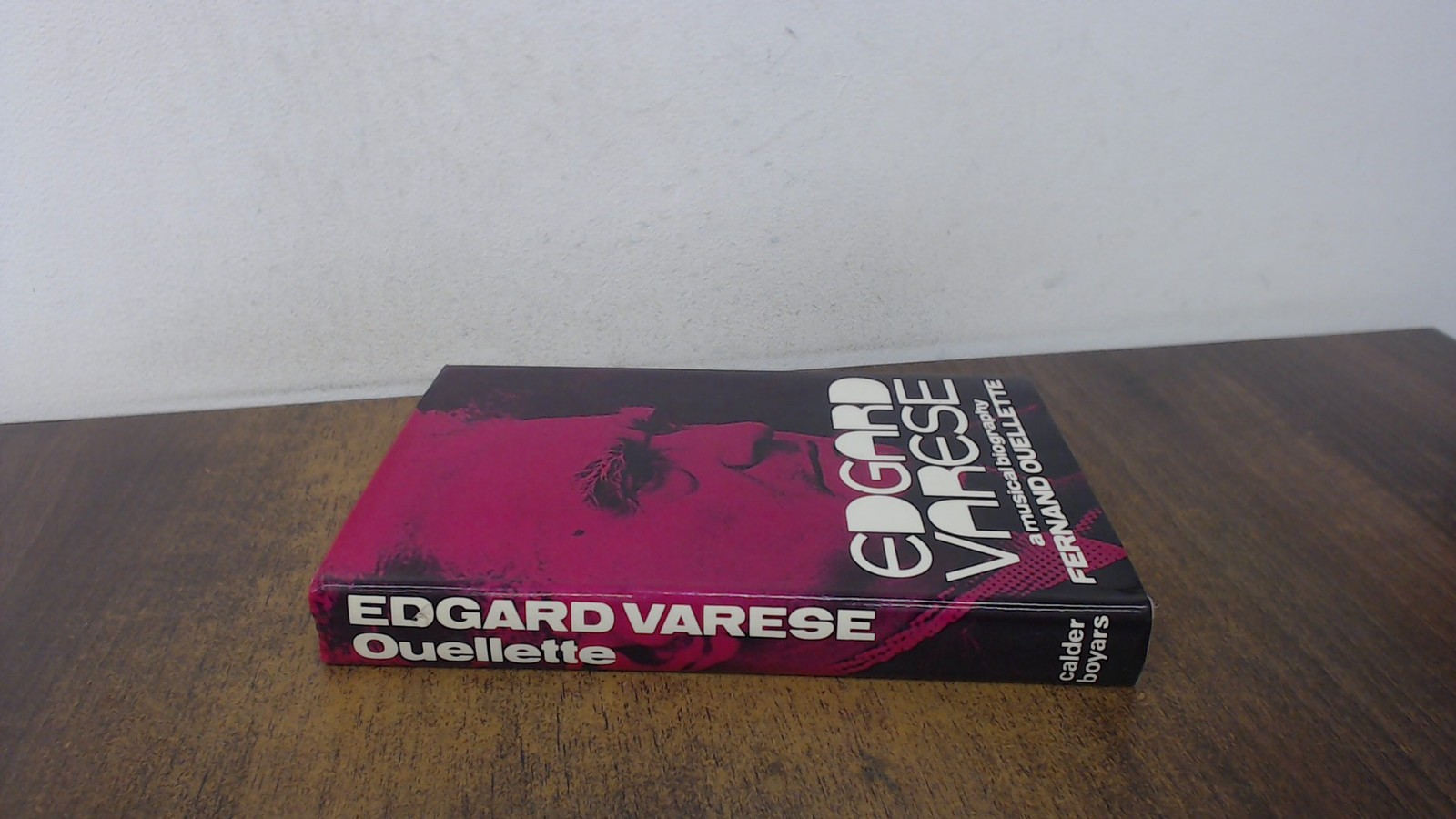 Edgard Varese, Ouellette, Fernand, Calder and Boyars, 1973, Hardc