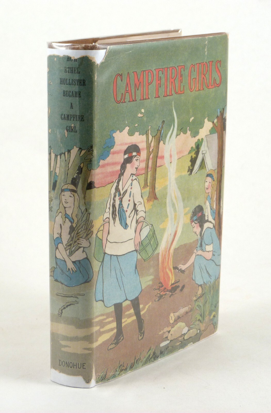 How Ethel Hollister Became a Campfire Girl by Irene E. Benson Donohue ©1912 BCPA