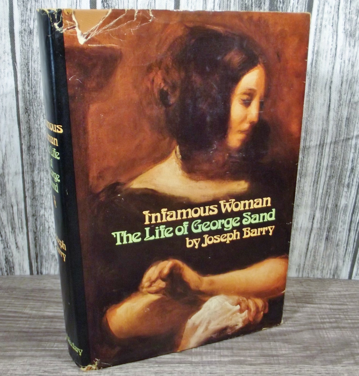 Infamous Woman: The Life of George Sand by Joseph Barry Vintage 1976 HC DJ Book