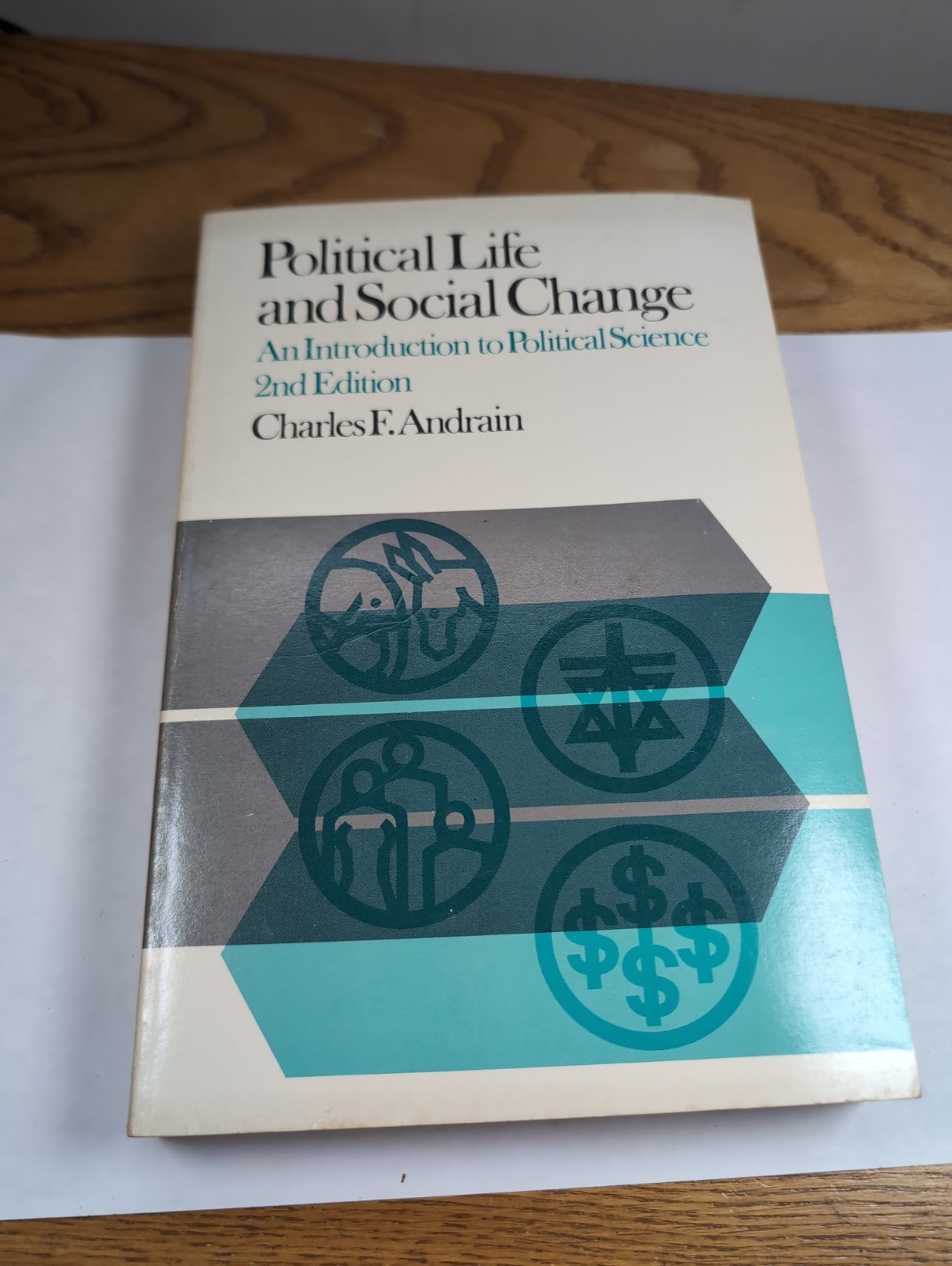 Political life and social change by Charles F. Andrain PB 2nd Edition Very Good