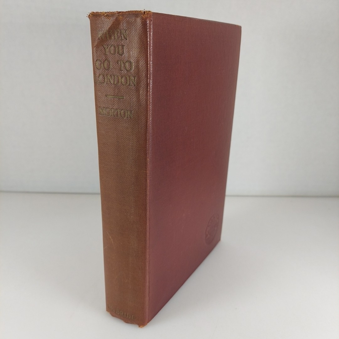 When You Go To London H.V. Morton 1931 Robert M. McBride Illustrated HC