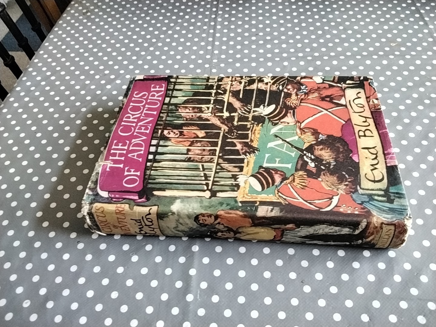 Vintage Hardback Edition of The Circus of Adventure by Enid Blyton