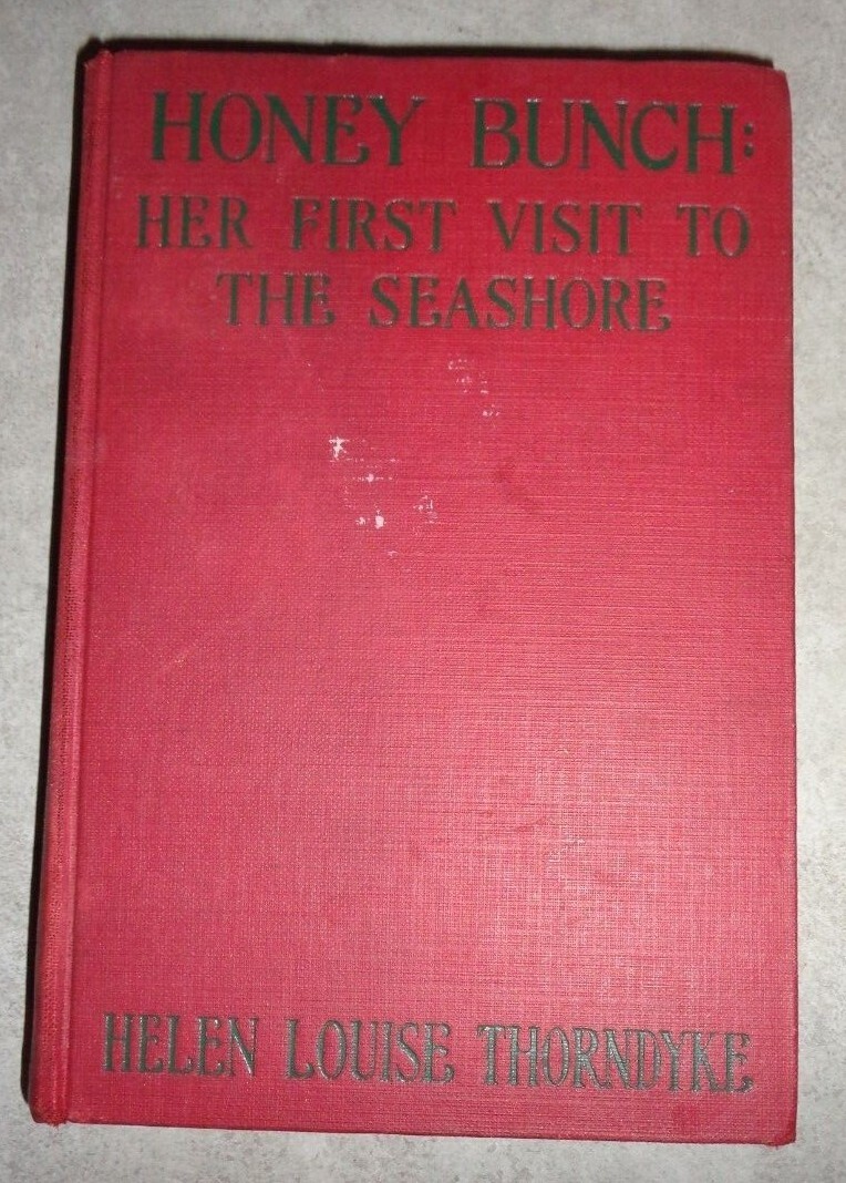 HONEY BUNCH HER FIRST VISIT TO THE SEASHORE HELEN LOUISE THORNDYKE 1924 HC +++++