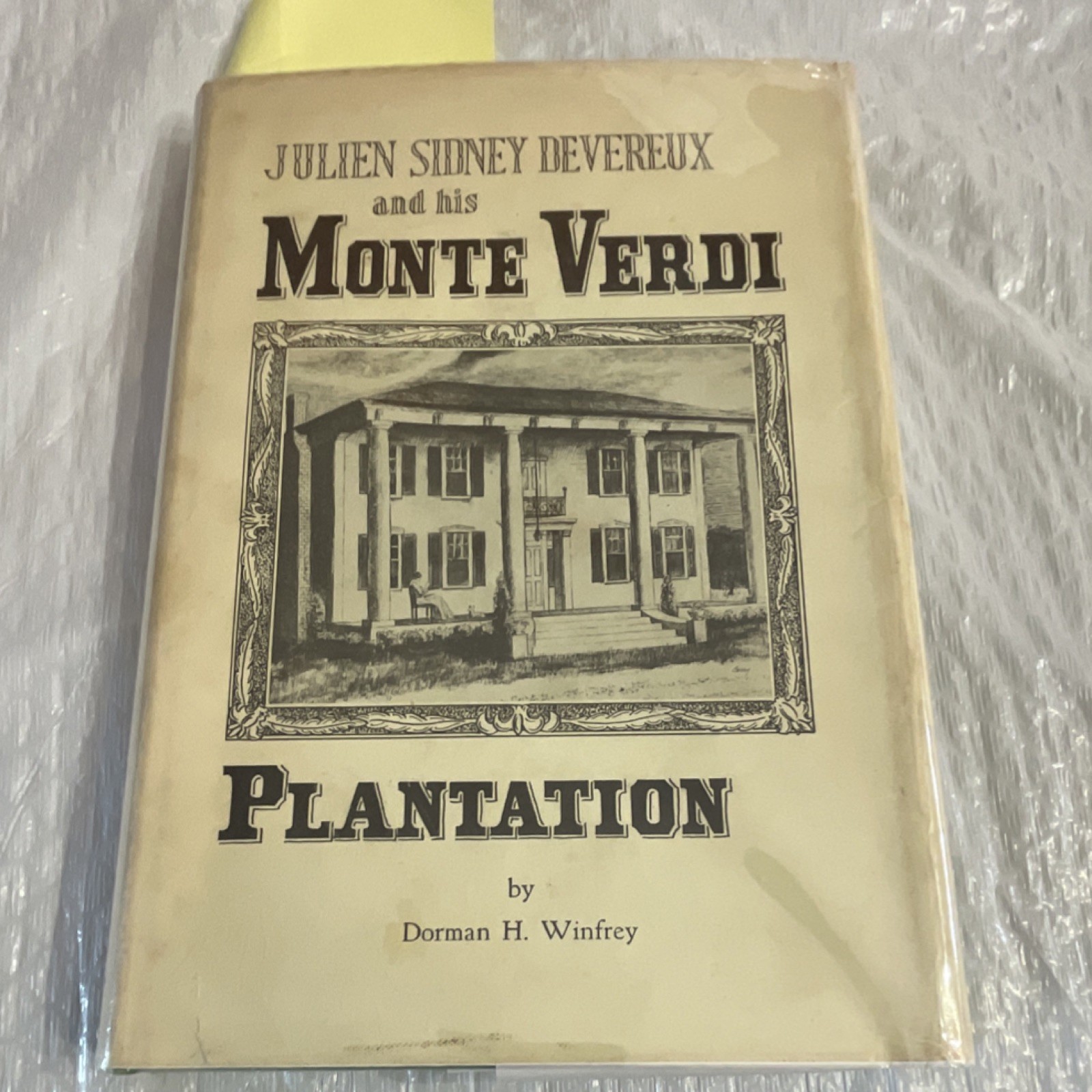 Dorman H. Winfrey Monte Verdi Plantation Texas History Hardcover 1964 DJ