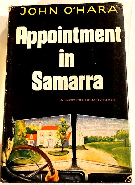APPOINTMENT IN SAMARRA John O’Hara FIRST MODERN LIBRARY EDITION 1953 HC/DJ