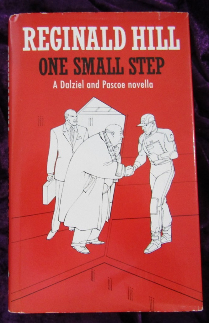 One Small Step : A Dalziel and Pascoe novella, Hill Reginald – VG/VG 1ST 1990
