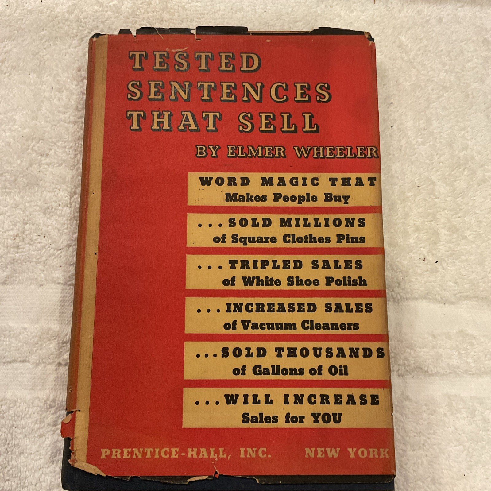 Tested Sentences That Sell by Elmer Wheeler prentice Hall 1947 Book