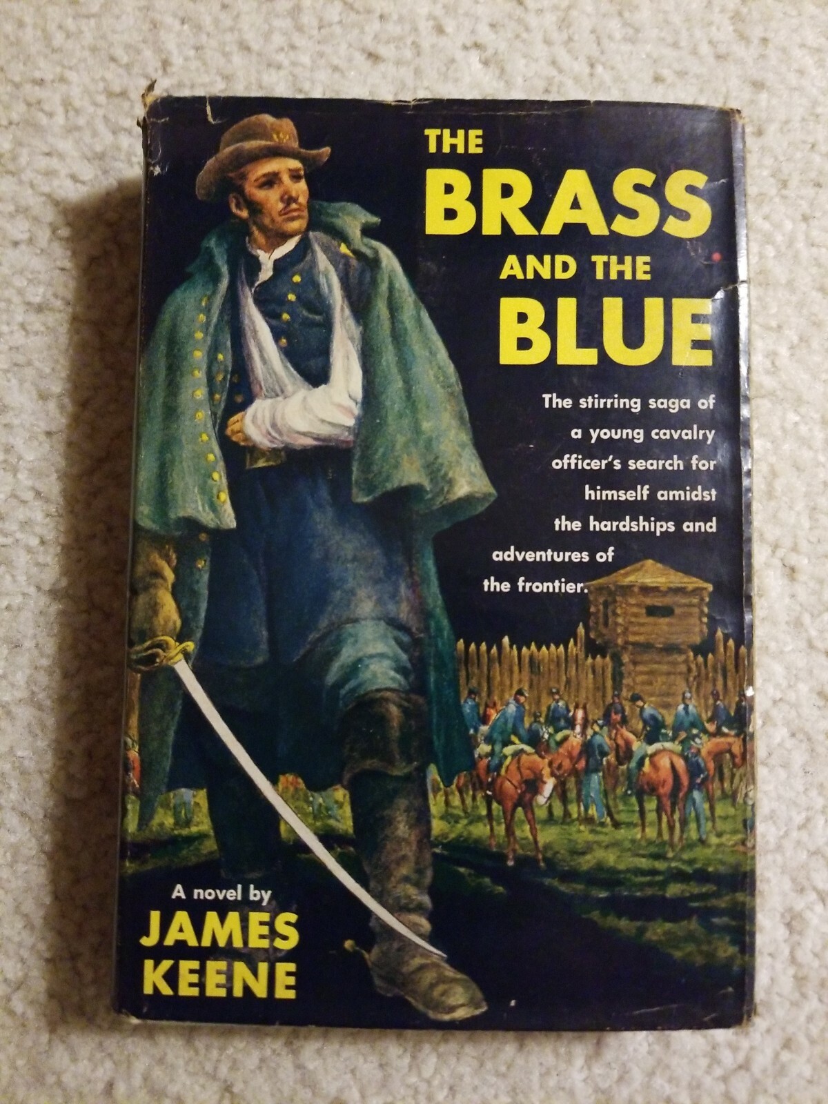 The Brass and the Blue by James Keene (1956, First Printing) Hardcover Vintage