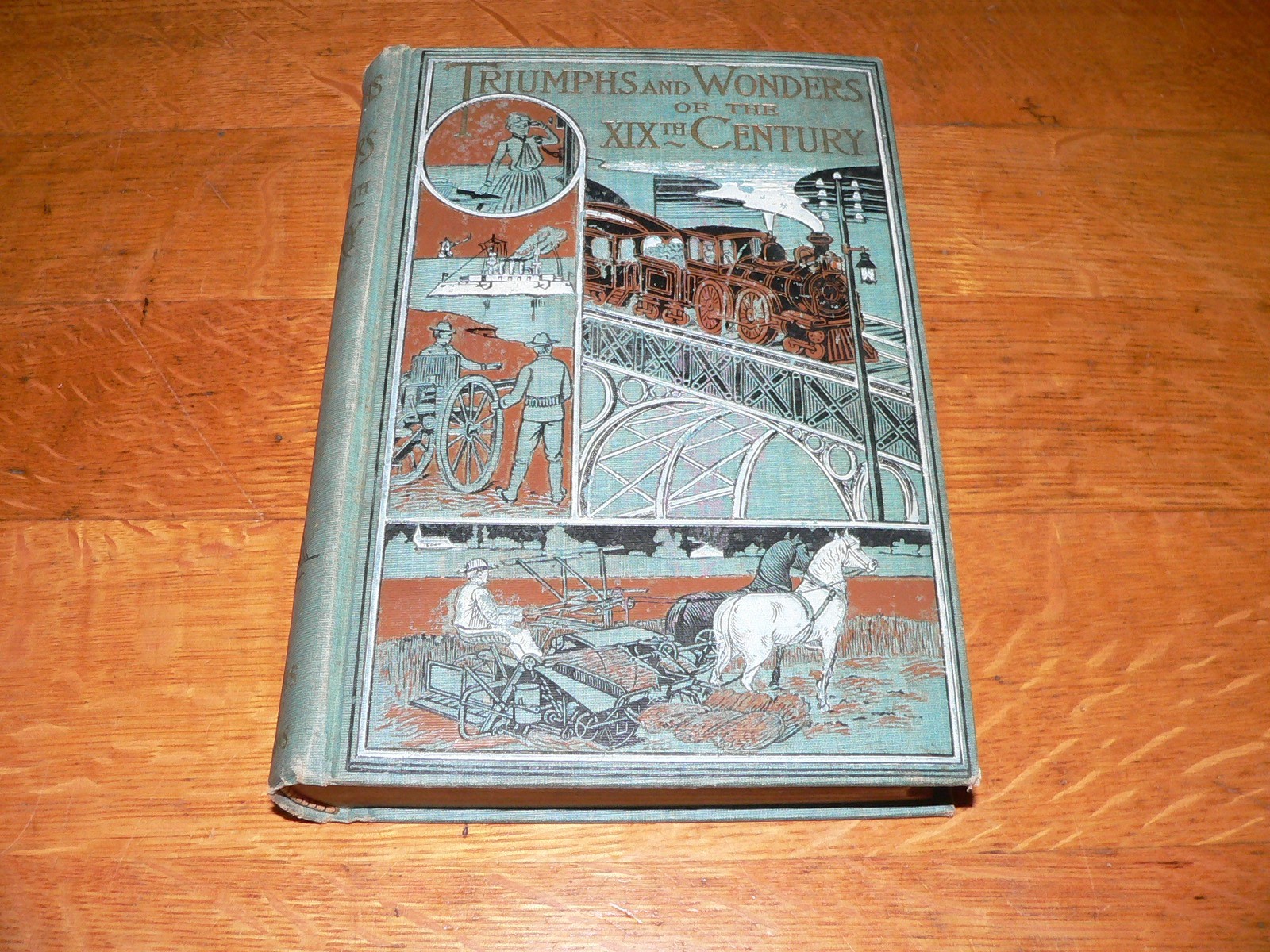 Antique 1901 „Triumphs and Wonders of the 19th Century“ Illustrated HC Book