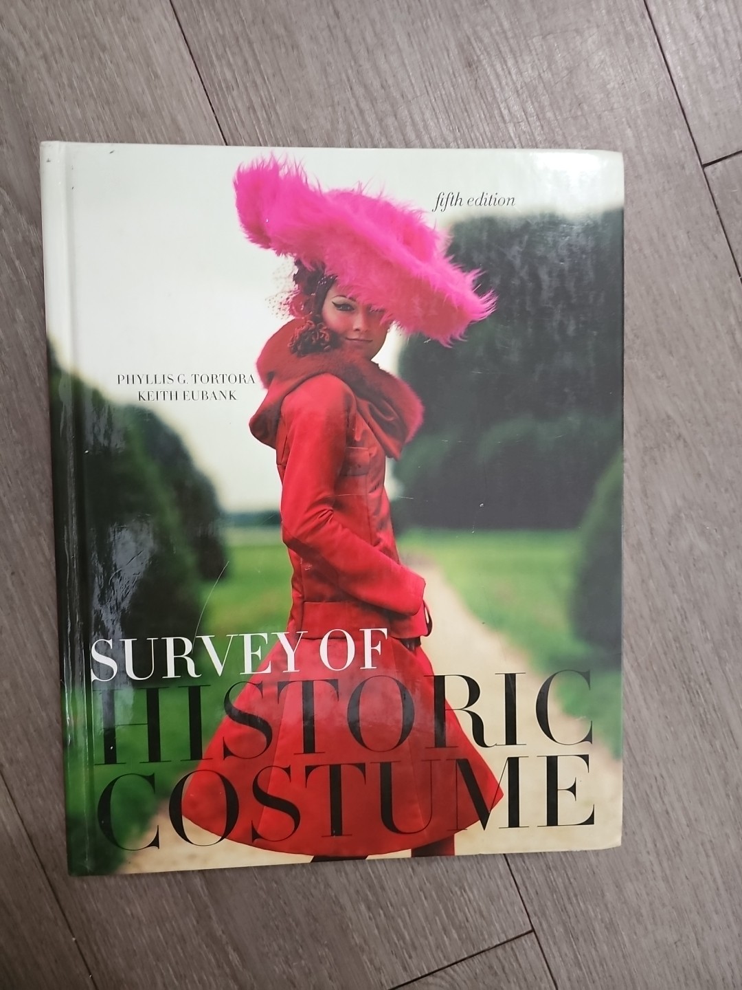 Survey of Historic Costume 5th Edition, Phyllis Tortora & Keith Eubank