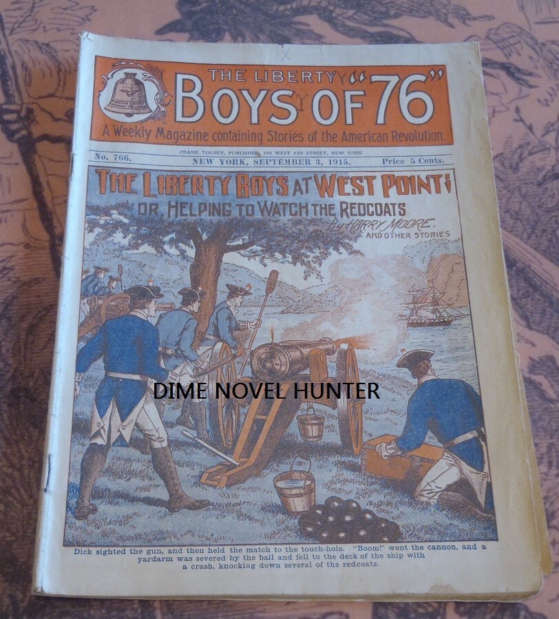 WEST POINT LIBERTY BOYS OF 76 #766 FRANK TOUSEY 1915 REVOLUTIONARY DIME NOVEL