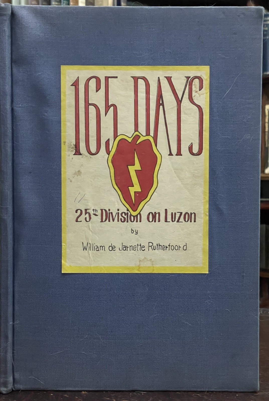 165 DAYS: THE 25th DIVISION ON LUZON – 1st 1945 – WWII, PACIFIC, PHILIPPINES
