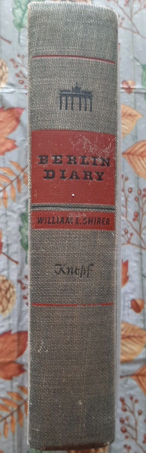 First Edition Hardcover – Berlin Diary by William L. Shirer – 1941