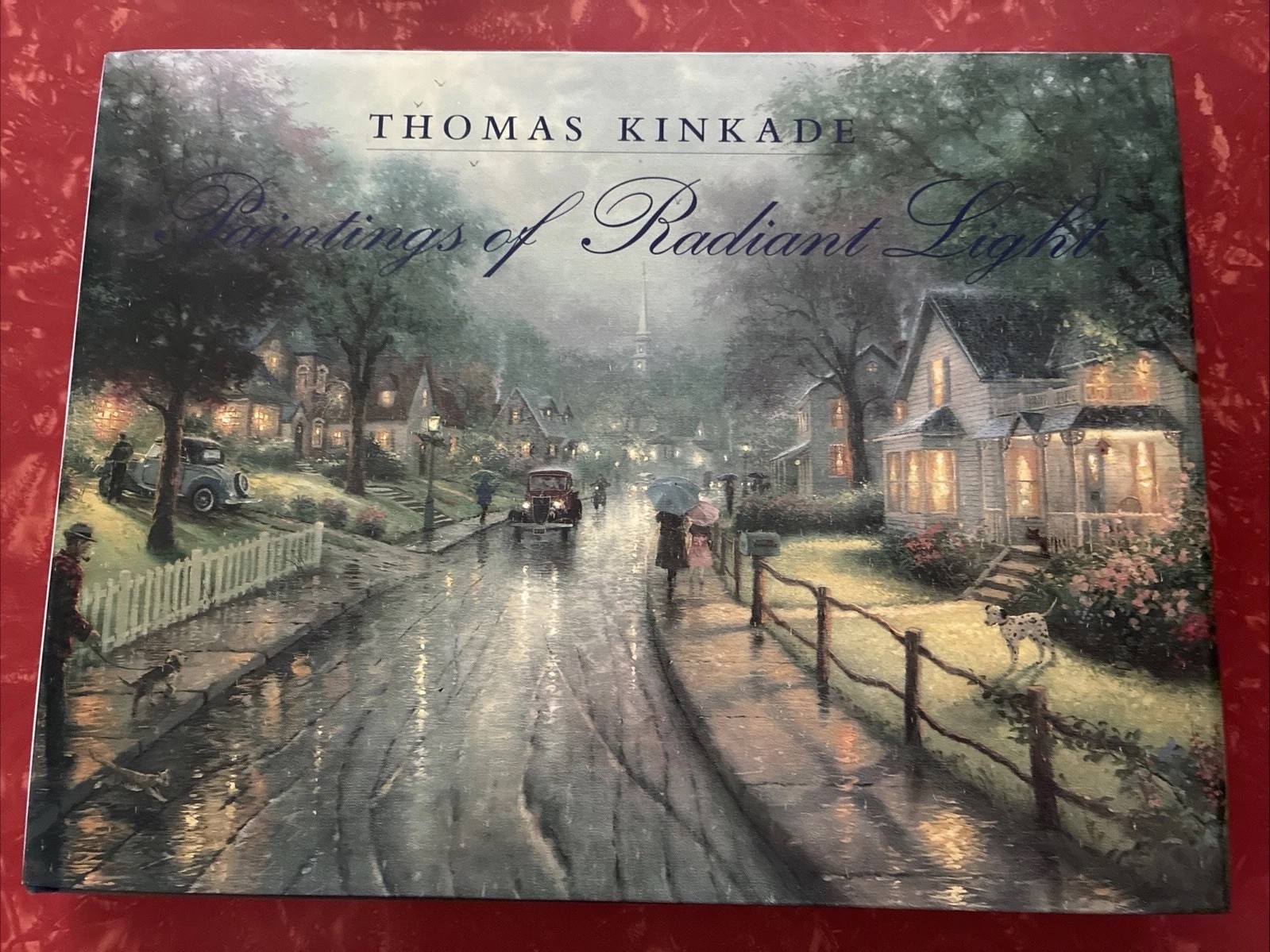 Thomas Kinkade : Paintings of Radiant Light 1st Edition Hardcover Picture Book