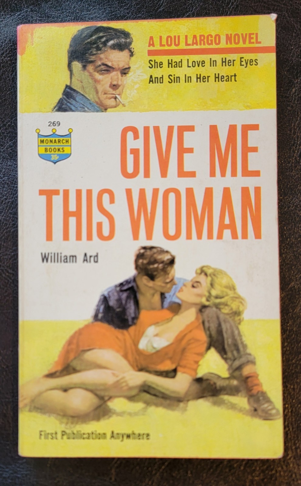 Give Me This Woman Willam Ard Monarch 269 PBO 1962 Crime Noir Lou Marchetti GGA