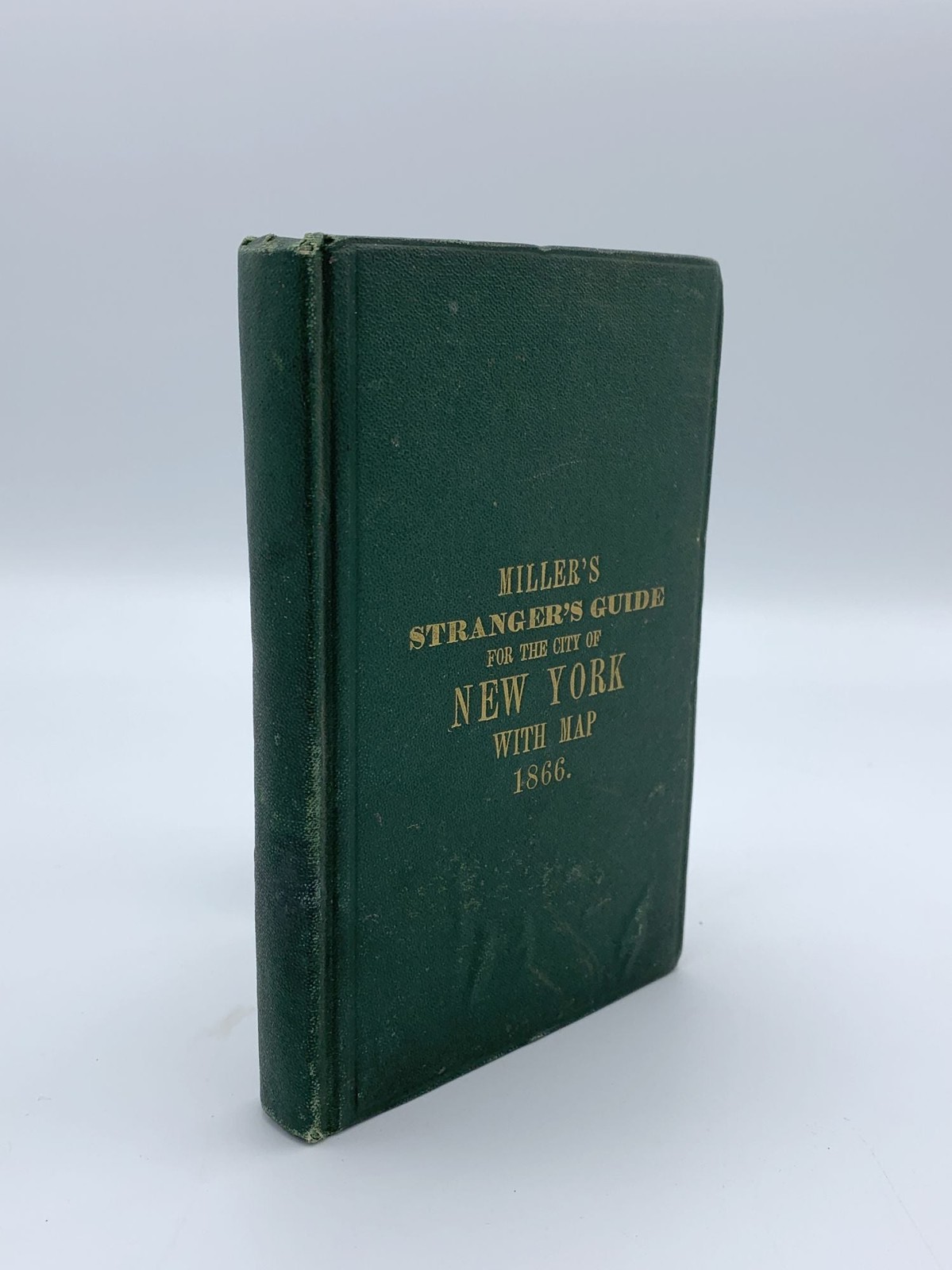 Miller’s New York as It Is Or Stranger’s Guide-Book to the Cities of New York