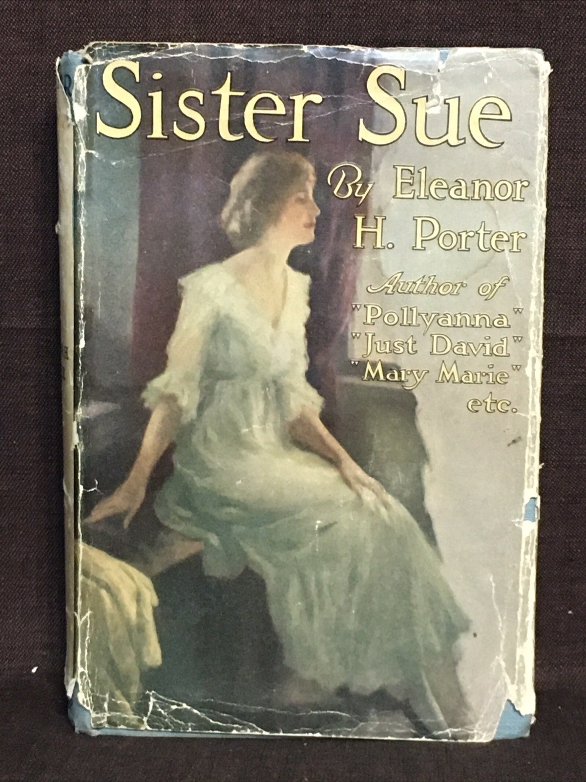 1920 First Edition First Print Sister Sue By Eleanor H. Porter With Dust Jacket