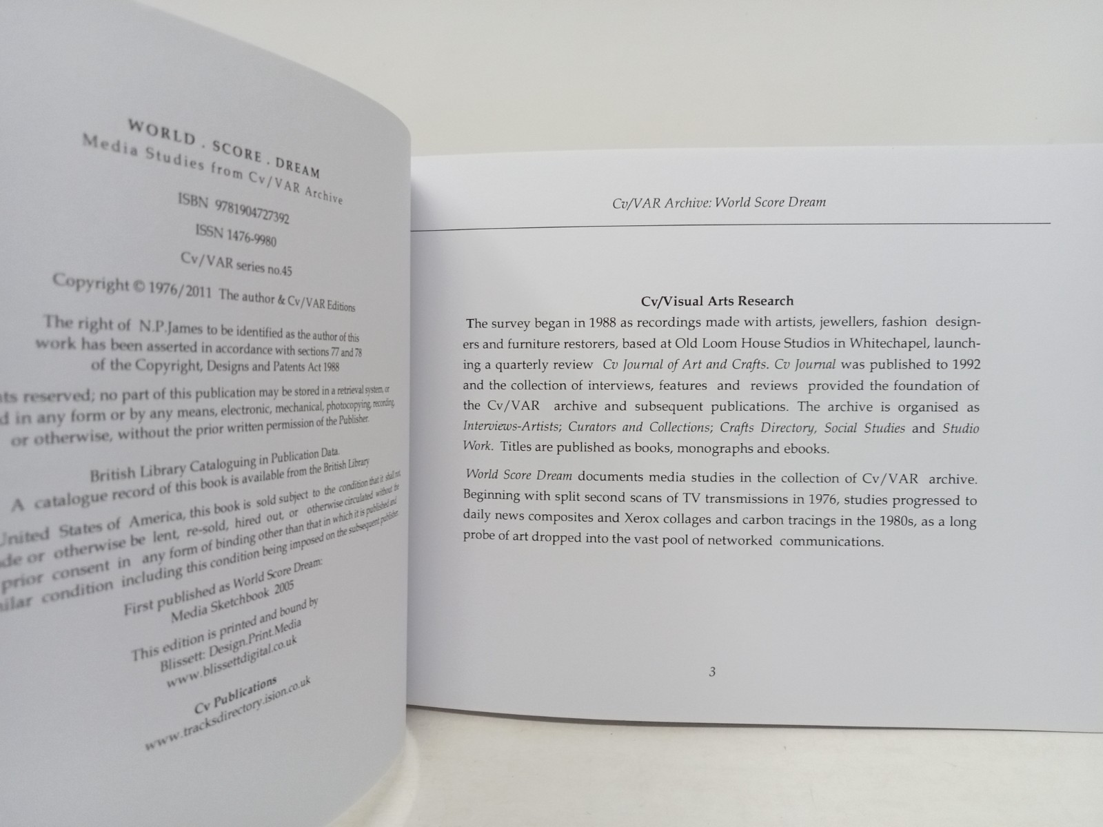 N. P. James, World. Score. Dream: Media Studies from Cv/ VAR Archive 2011 PB