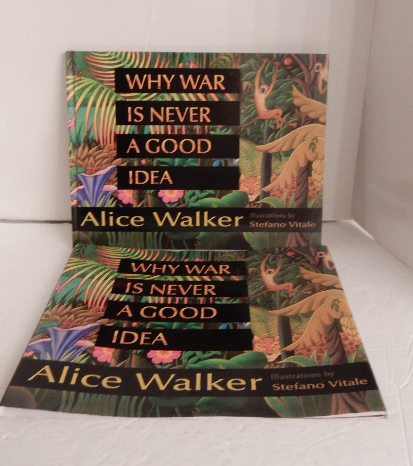SIGNED by Alice Walker; WHY WAR IS NEVER A GOOD IDEA; 2007 1st Ed, 1st Ptg HC