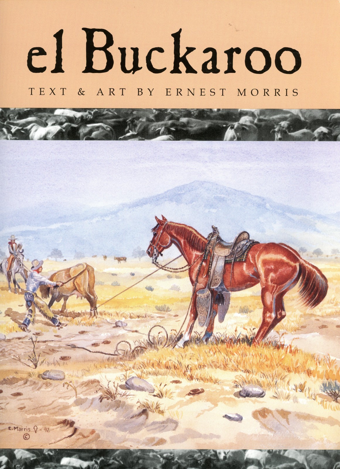 New EL BUCKAROO By MORRIS 2012 California Cowboy History Out Of Print