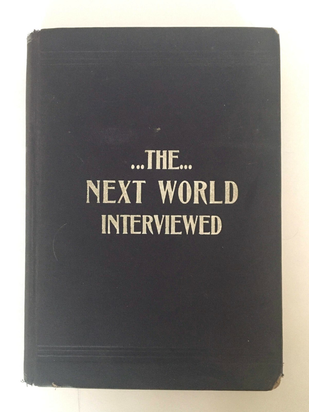 THE NEXT WORLD INTERVIEWED BY MRS. S.G. HORN 1896
