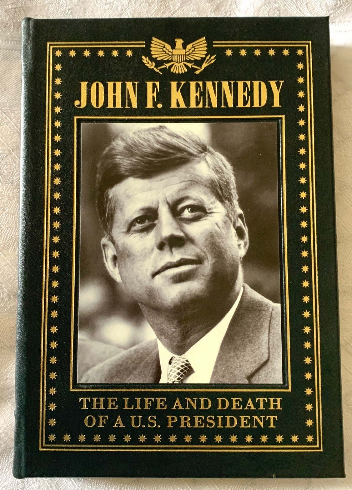 EASTON PRESS – JOHN F KENNEDY THE LIFE AND DEATH OF A U.S PRESIDENT 1st ed HC