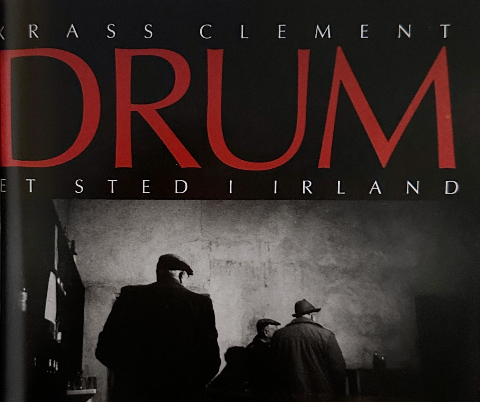 Krass Clement DRUM Errata Publisher Photo Book Irish Pub Photos Shot One Night