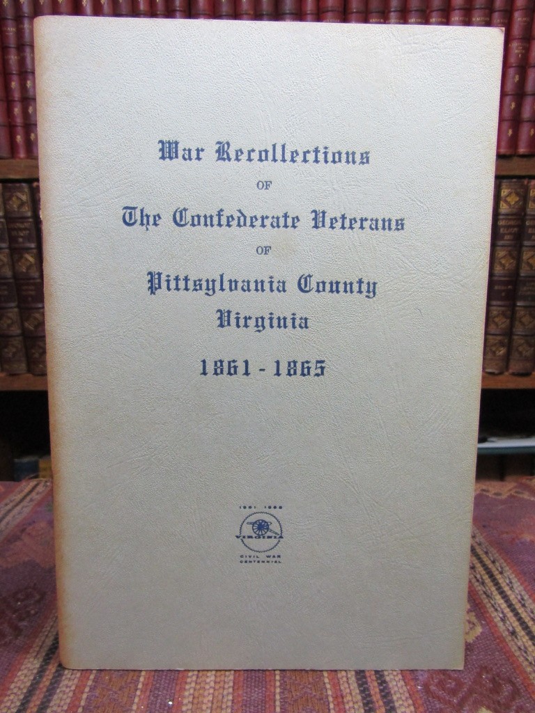 1966 WAR RECOLLECTIONS OF THE CONFEDERATE VETERANS PITTSYLVANIA COUNTY VA SIGNED