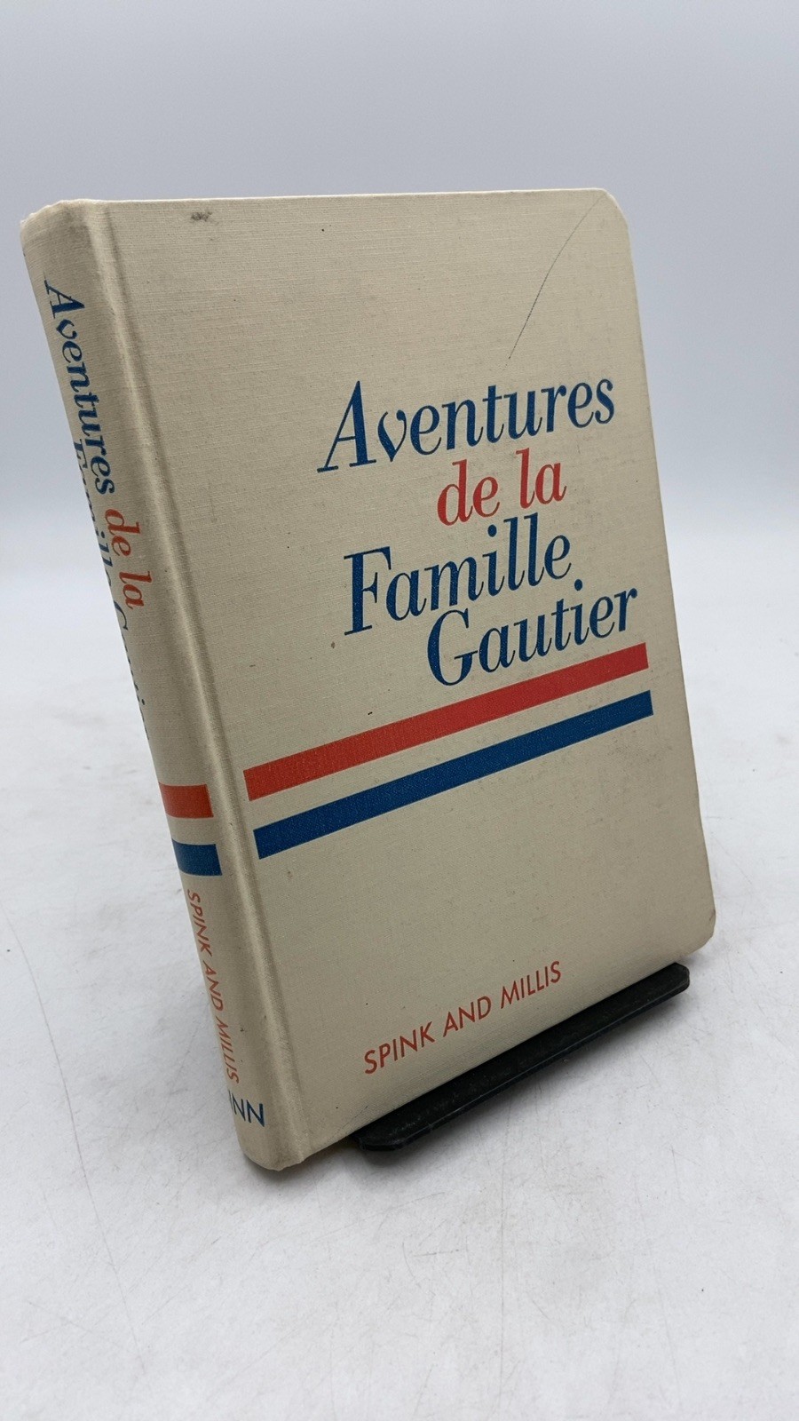 Aventures de la Famille Gautier Josette Eugénie Spink and Violet Millis Hardc…