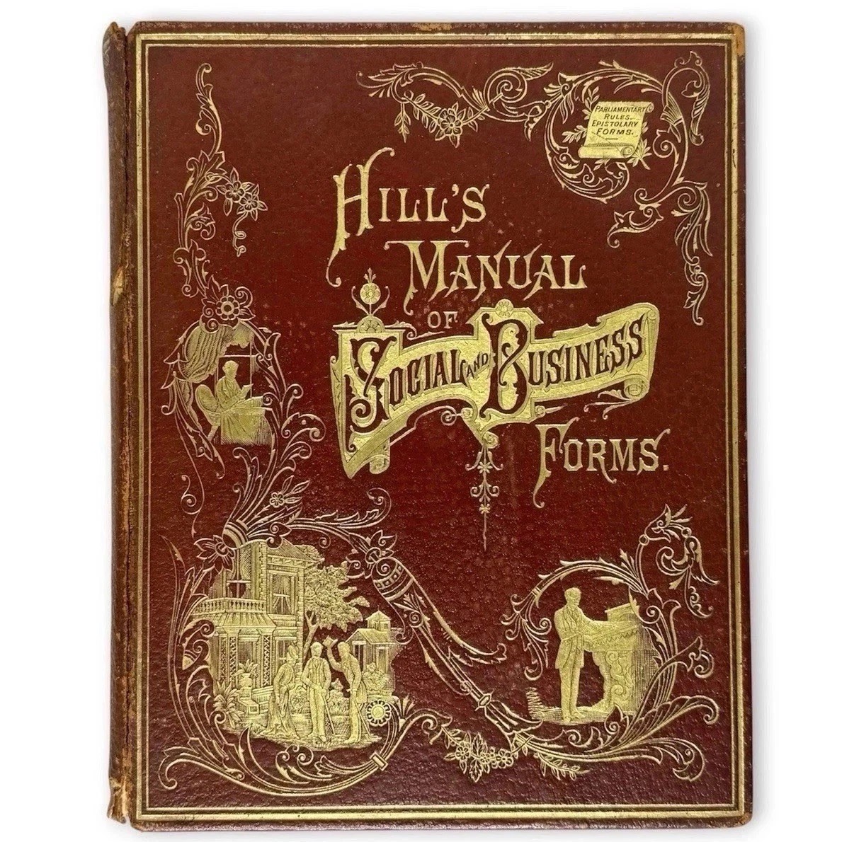 RARE Hill’s Manual Of Social & Business Forms 1884 Premium Embossed Leather Gilt