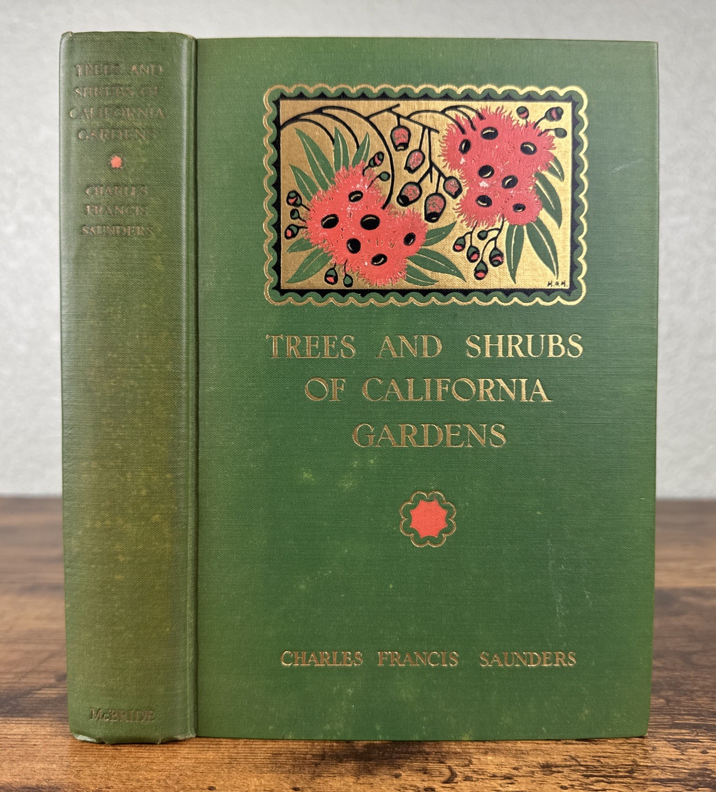 TREES AND SHRUBS OF CALIFORNIA GARDENS BY CHARLES SAUNDERS 1926 *SIGNED* 1ST ED