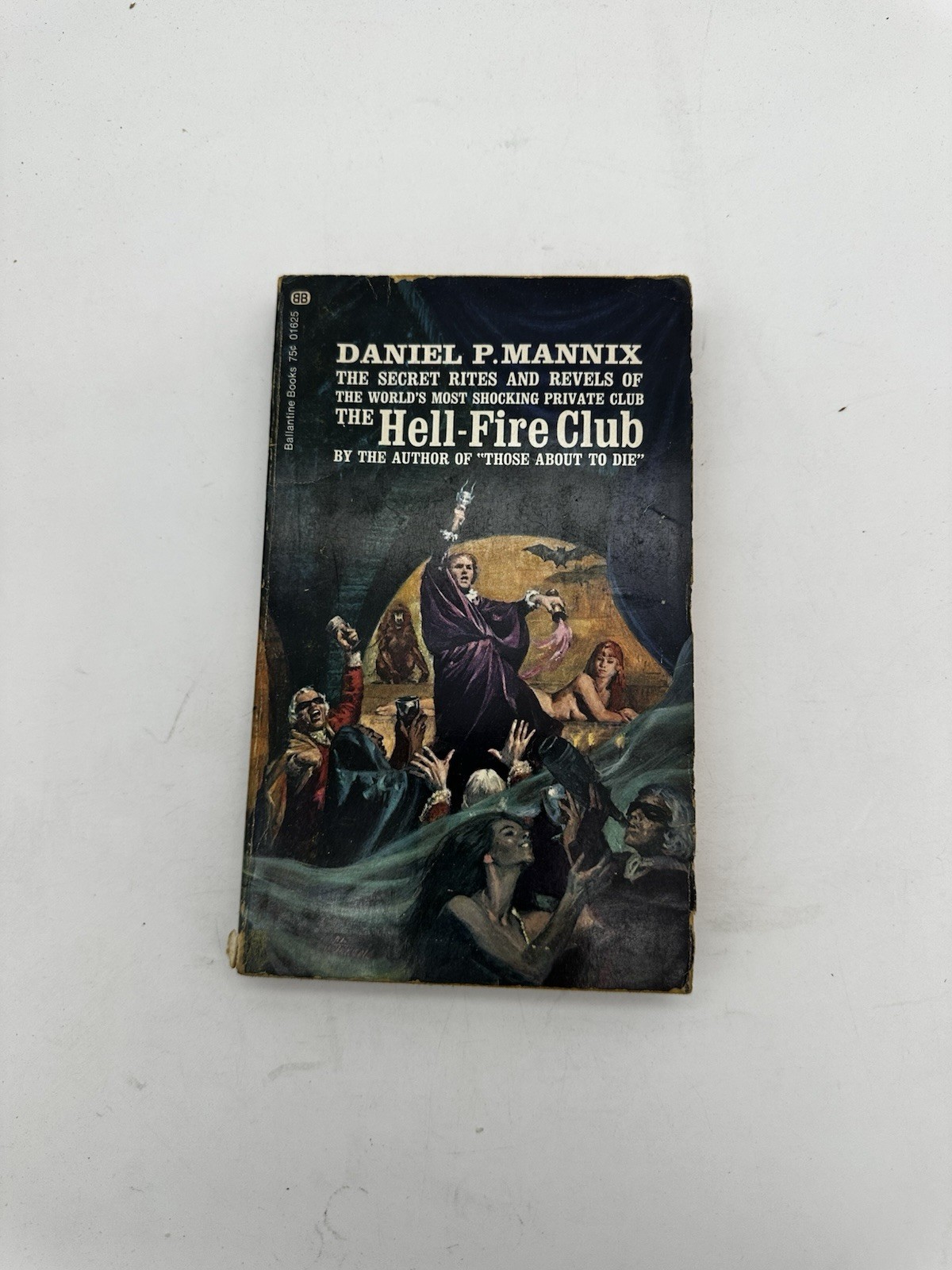 The Hell Fire Club by Daniel P Mannix 1969 Ballantine 1st Printing Paperback