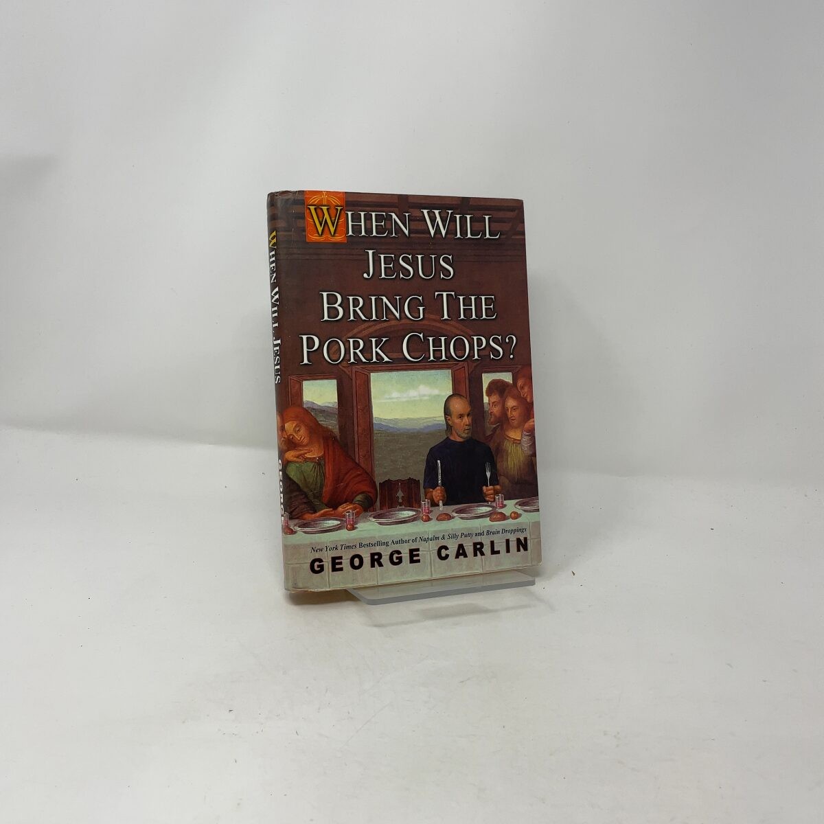 When Will Jesus Bring the Pork Chops? by George Carlin HC First Edition Like Ne