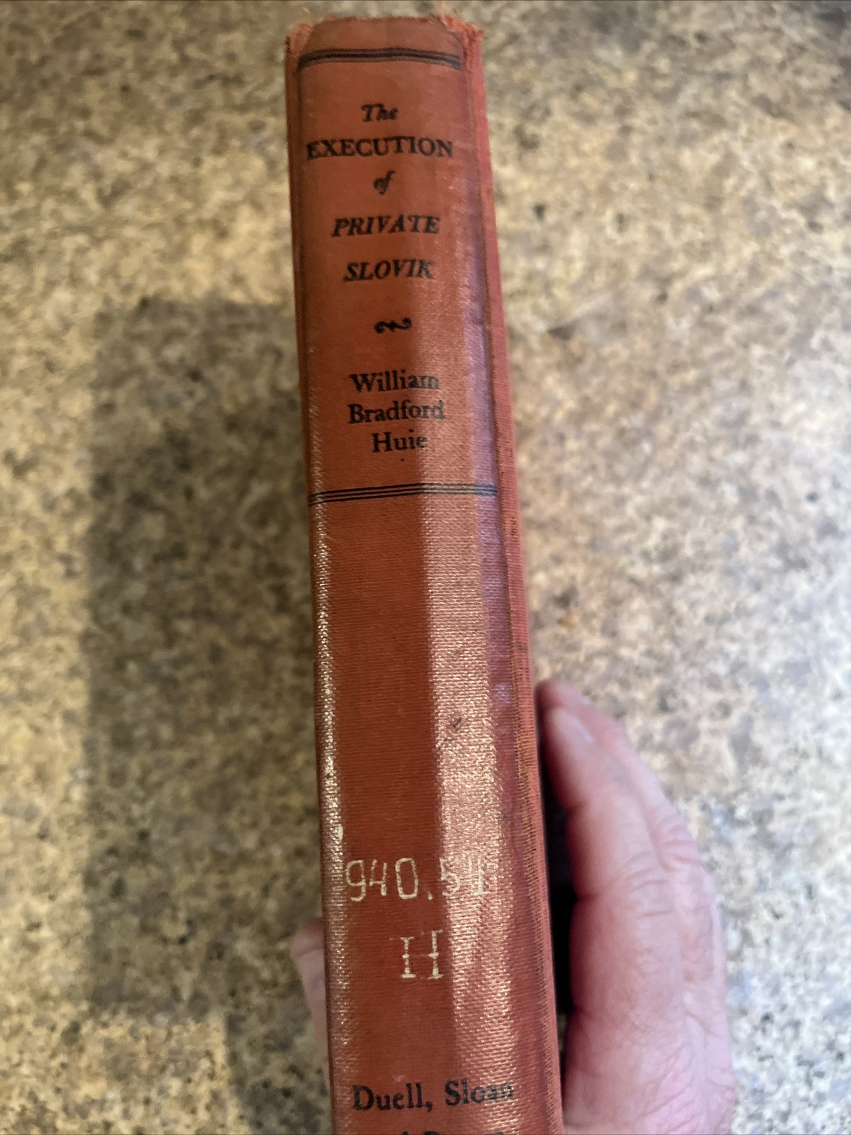 The Execution of Private Slovik William Bradford Huie HC 1st Edition 1954