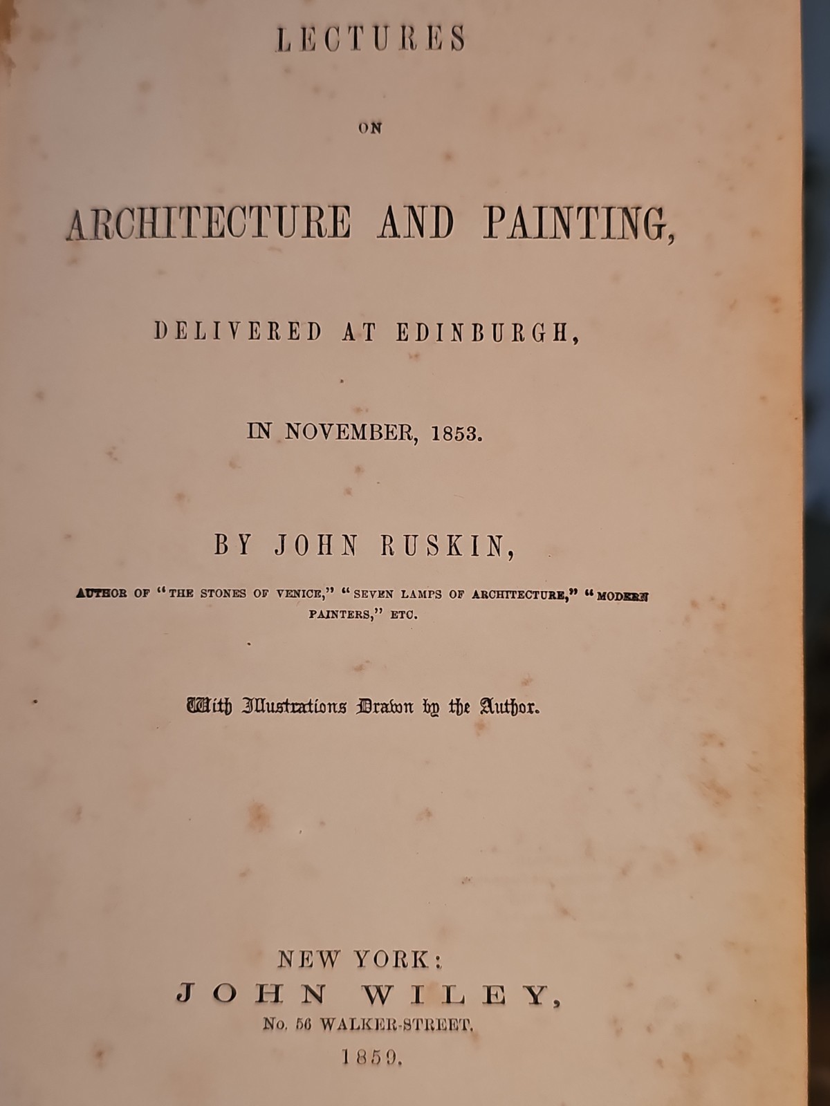 Lectures In Architecture & Painting In Edinburgh By John Ruskin 1st Edition 1859