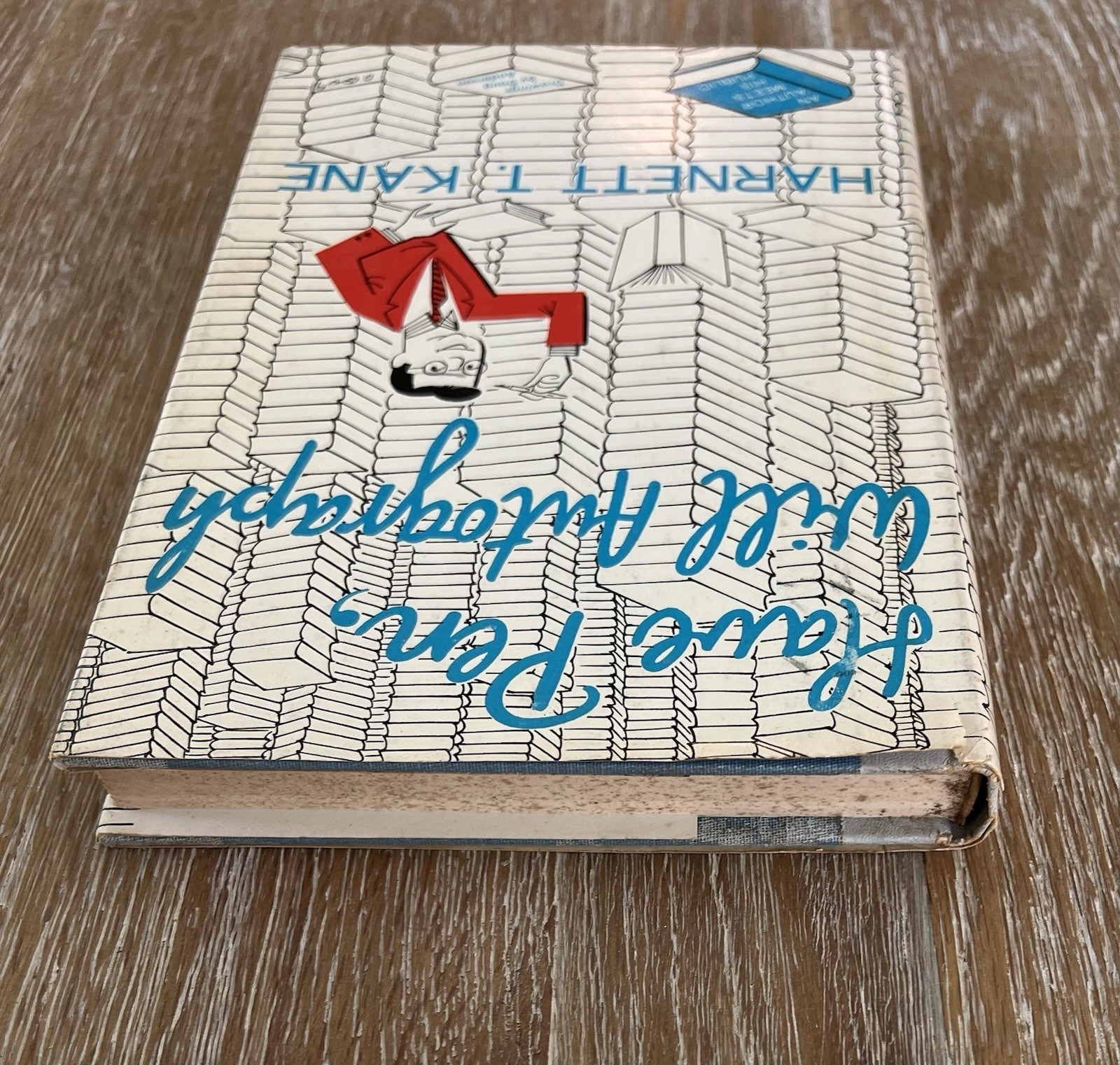 Have Pen Will Autograph by Harnett T Kane Signed First 1st Edition 1959