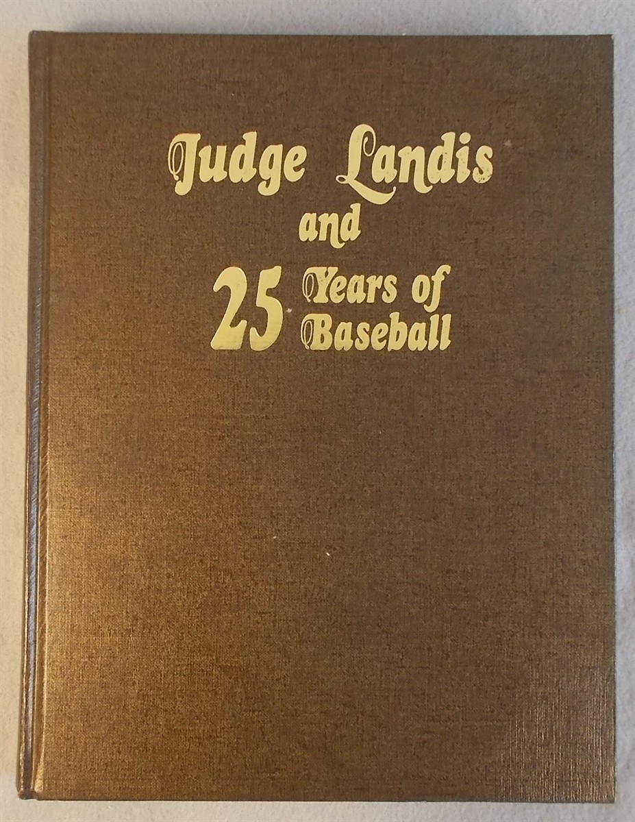 JUDGE LANDIS AND 25 YEARS OF BASEBALL by J.G. Taylor Spink EXCELLENT CONDITION!