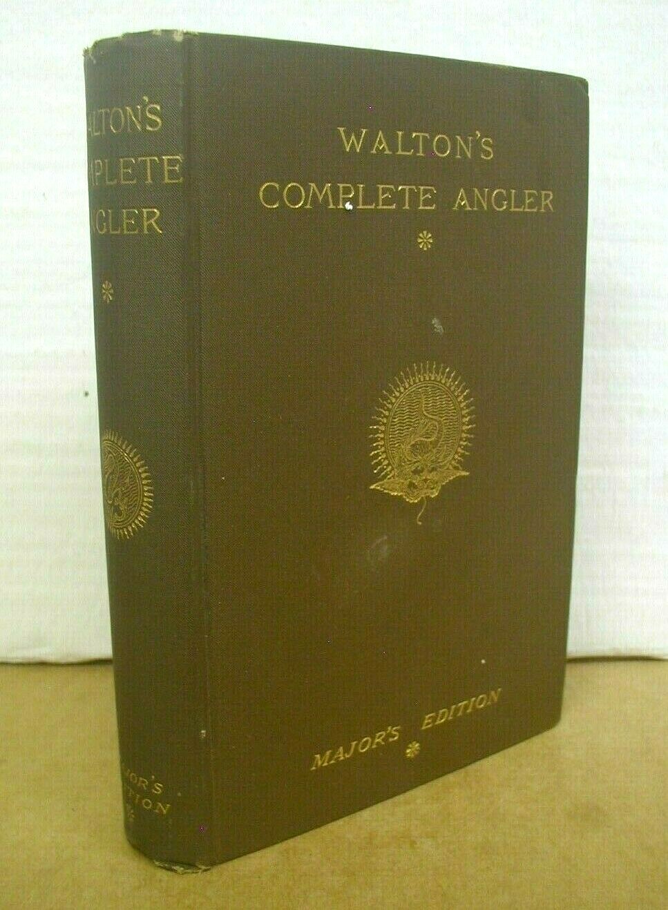 Walton’s Complete Angler by Izaak Walton & Charles Cotton ca1880 Hardcover