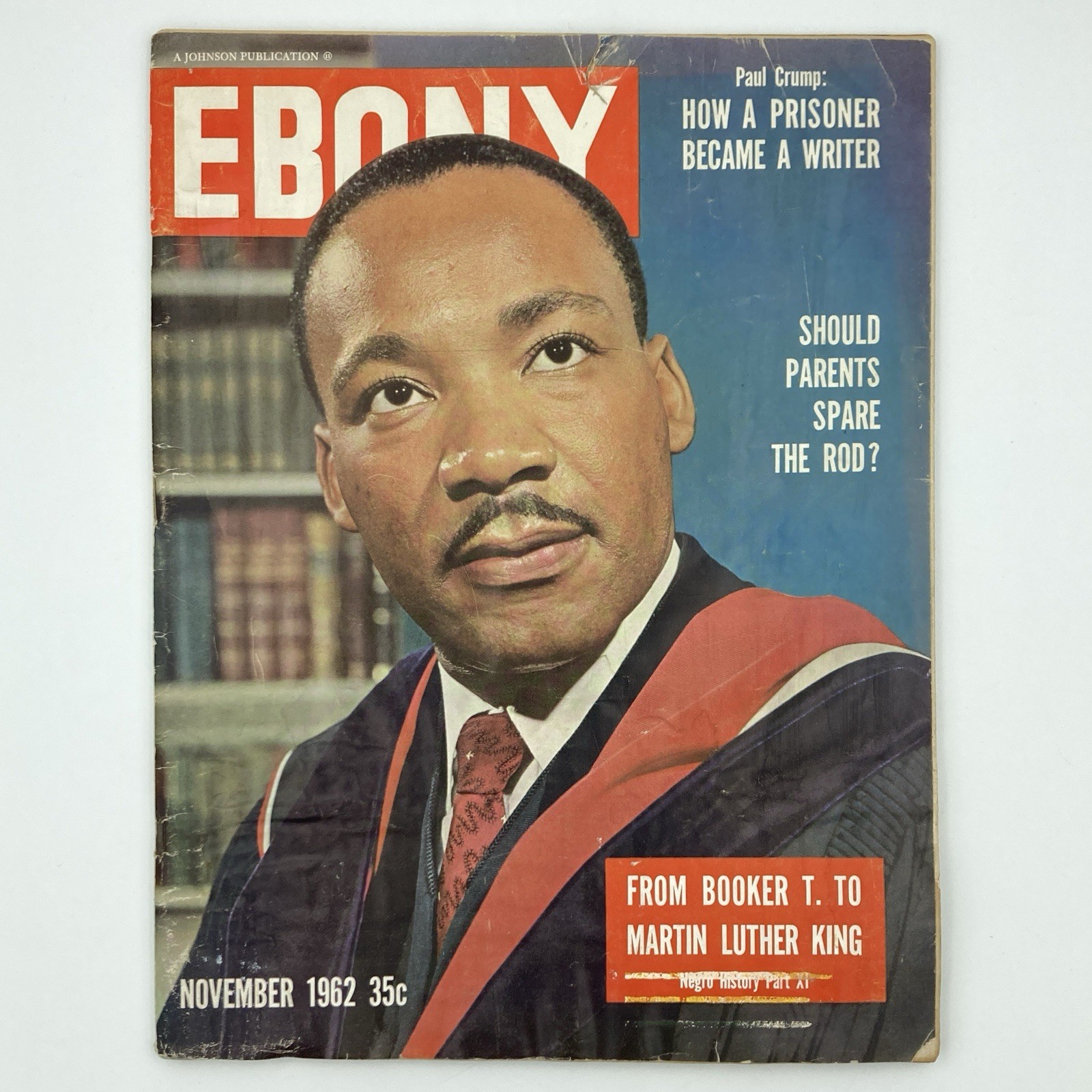 Ebony Volume 18 No. 1 (November 1962) MLK and black history issue