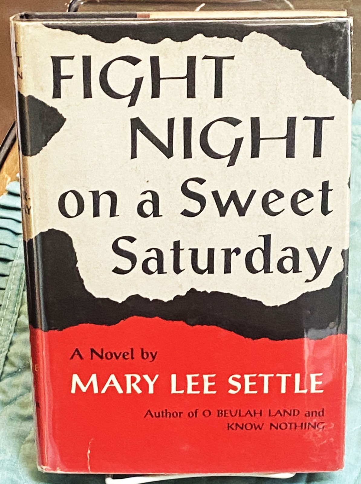 Mary Lee Settle / FIGHT NIGHT ON A SWEET SATURDAY 1st Edition 1964