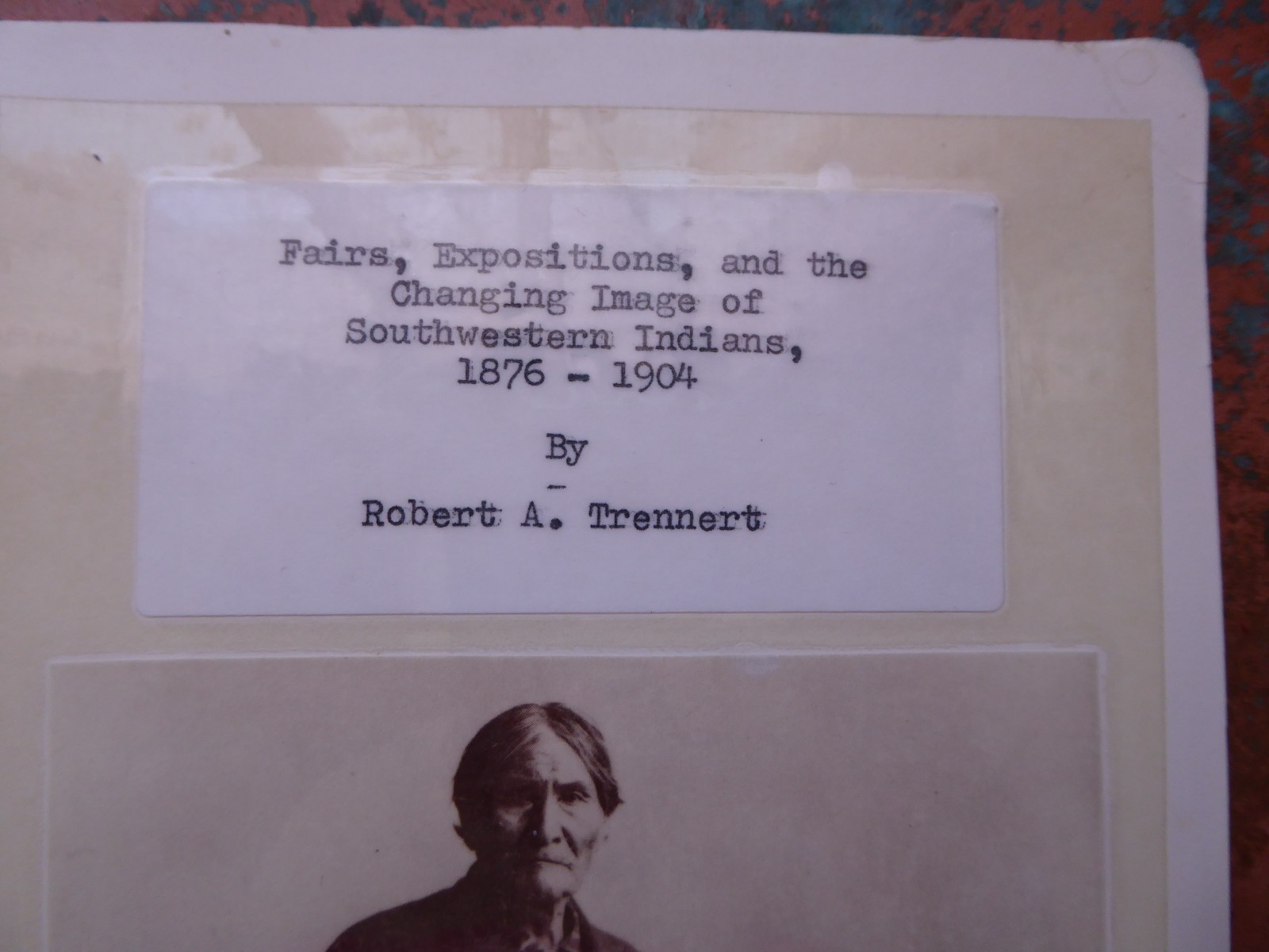 Fairs, Expositions, and the Changing Image of Southwestern Indians 1987 Paper