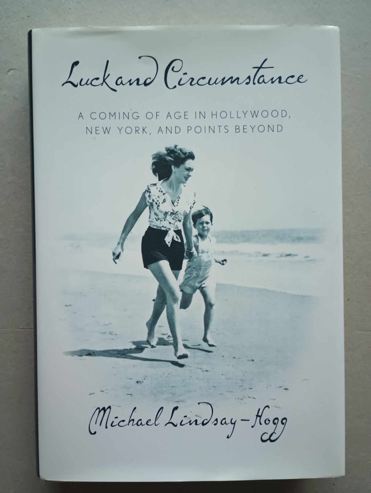 Luck and Circumstance (2011) SIGNED Michael Lindsay-Hogg First Edition HC DJ
