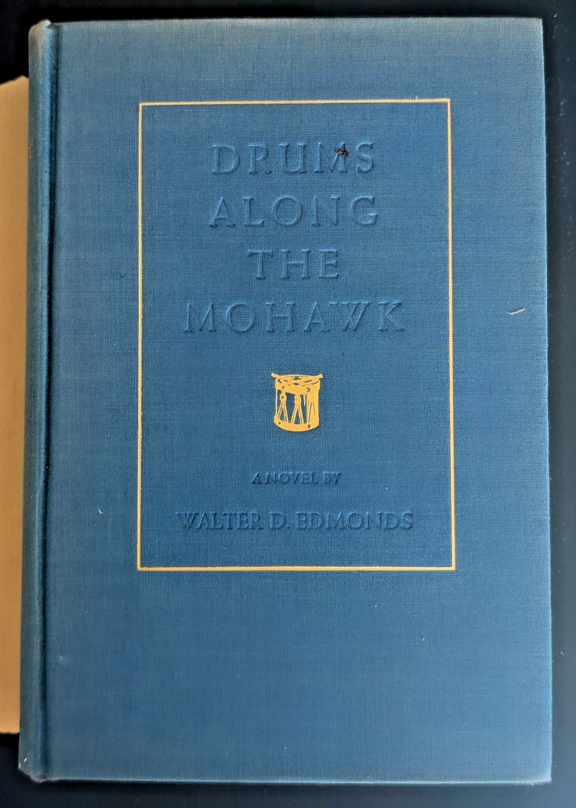 Drums Along The Mohawk 1st Edition 1936 Walter D Edmonds HC Book w/ Dust Jacket