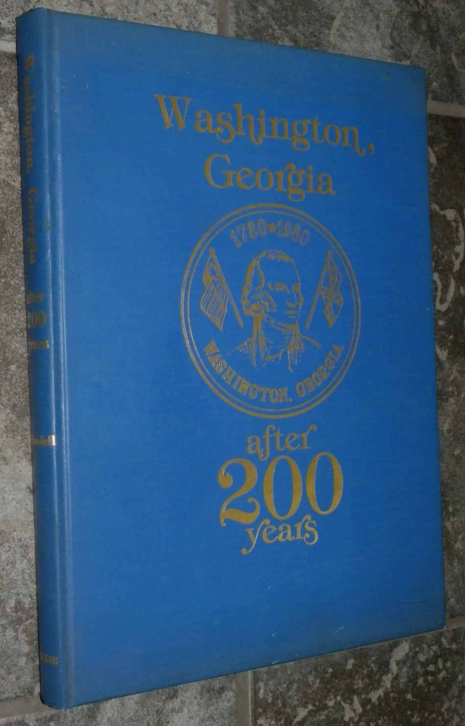 „Washington, Georgia after 200 Years“-Randall-1980-1st Ed-Dozens Photos