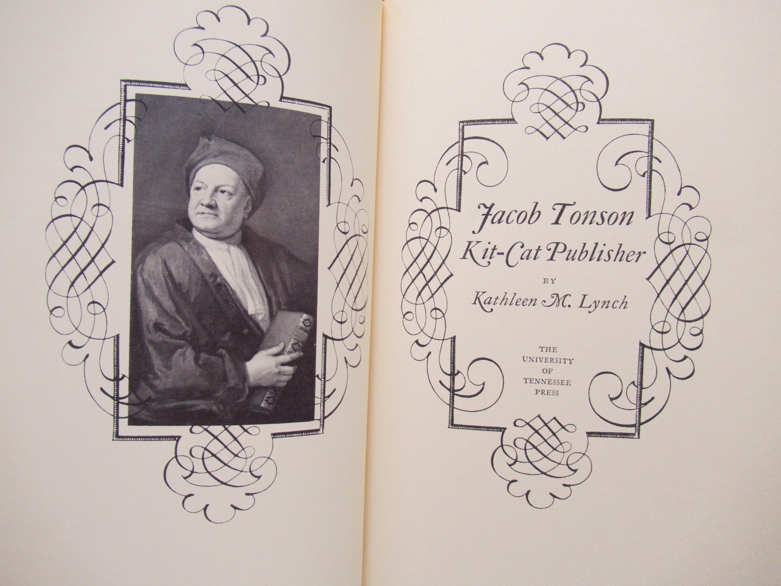 Kathleen M Lynch / JACOB TONSON KIT-CAT PUBLISHER 1st Edition 1971