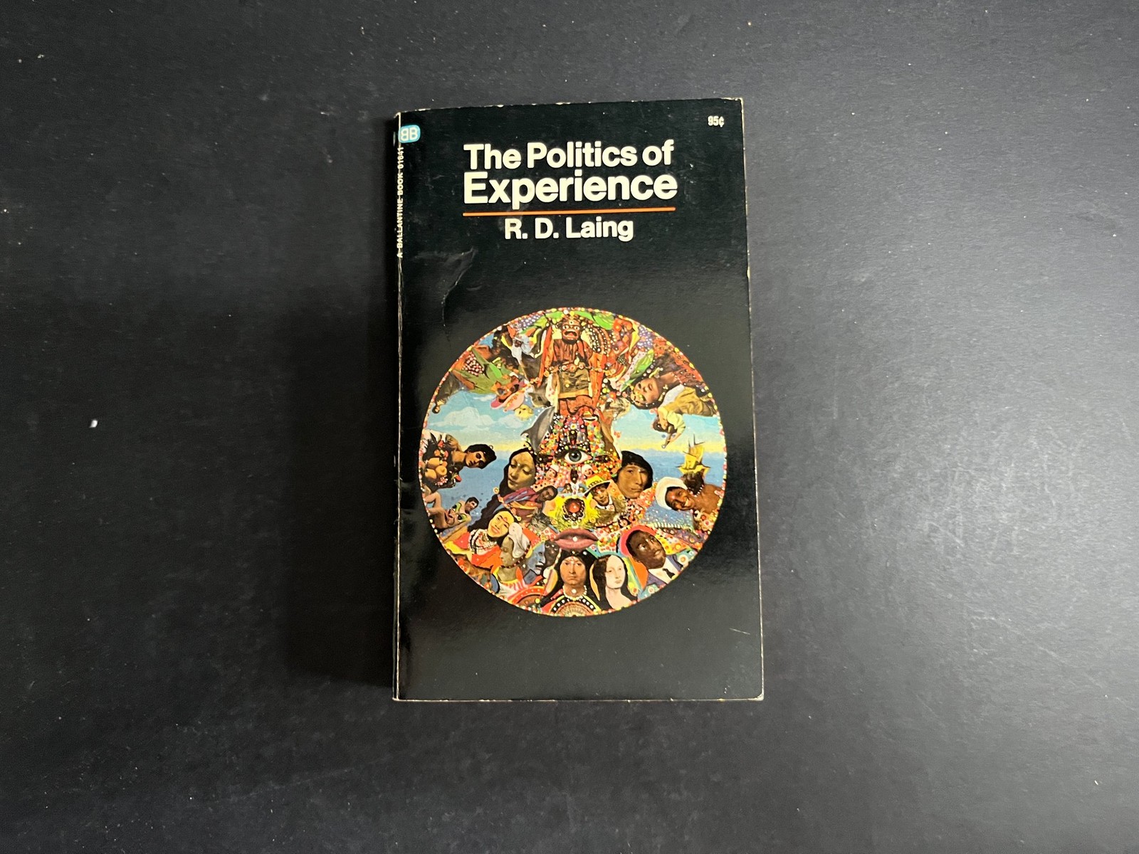 1972 The Politics of Experience by R. D. Laing Mass Market Paperback